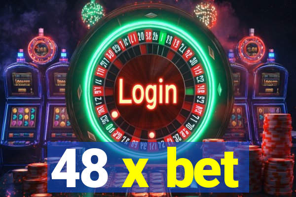 48 x bet